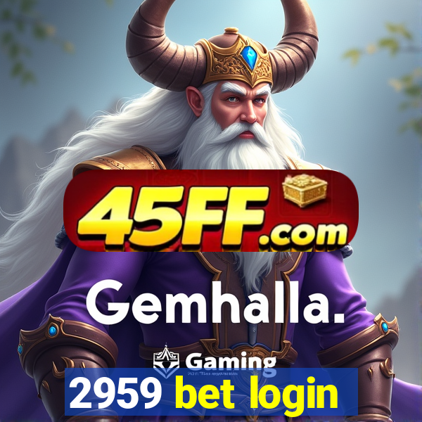 2959 bet login